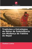 Tradições e Estratégias de Meios de Subsistência em Mudança do Yakkha do Nepal