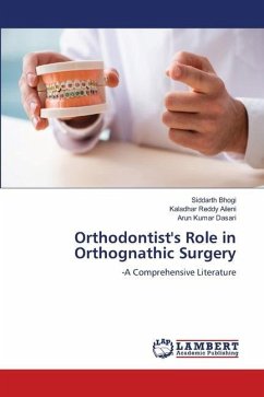Orthodontist's Role in Orthognathic Surgery - Bhogi, Siddarth;Aileni, Kaladhar Reddy;Dasari, Arun Kumar