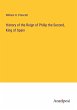 History of the Reign of Philip the... - Bild 1