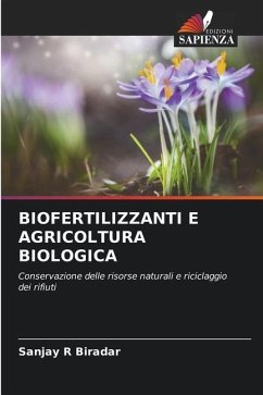 BIOFERTILIZZANTI E AGRICOLTURA BIOLOGICA - Biradar, Sanjay R