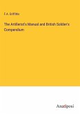 The Artillerist's Manual and British Soldier's Compendium