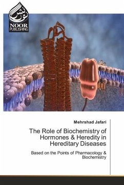 The Role of Biochemistry of Hormones & Heredity in Hereditary Diseases - Jafari, Mehrshad