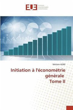 Initiation à l'économétrie générale Tome II - Alimi, Mohsen