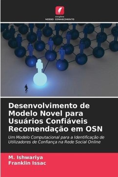 Desenvolvimento de Modelo Novel para Usuários Confiáveis Recomendação em OSN - Ishwariya, M.;Issac, Franklin