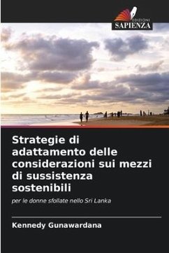 Strategie di adattamento delle considerazioni sui mezzi di sussistenza sostenibili - Gunawardana, Kennedy