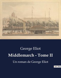 Middlemarch - Tome II - Eliot, George