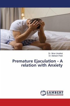 Premature Ejaculation - A relation with Anxiety - Unadkat, Dr. Nirav;Patel, Dr. Mahesh