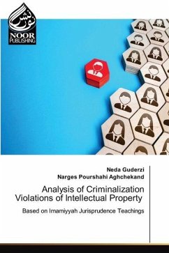 Analysis of Criminalization Violations of Intellectual Property - Guderzi, Neda;Aghchekand, Narges Pourshahi