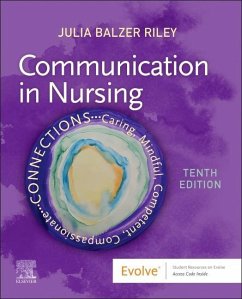 Communication in Nursing - Balzer Riley, Julia, RN, MN, AHN-BC, REACE (President, Constant Sour