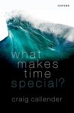 What Makes Time Special?