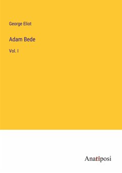 Adam Bede - Eliot, George