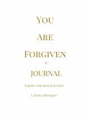 YOU ARE FORGIVEN + Journal