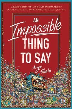 An Impossible Thing to Say - Shahi, Arya