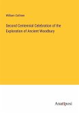 Second Centennial Celebration of the Exploration of Ancient Woodbury