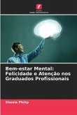 Bem-estar Mental: Felicidade e Atenção nos Graduados Profissionais