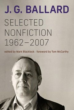 Selected Nonfiction, 1962-2007 - Ballard, J. G.