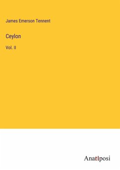 Ceylon - Tennent, James Emerson