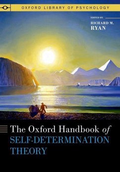 The Oxford Handbook of Self-Determination Theory - Ryan, Richard M. (Professor Emeritus of Psychology, Professor Emerit