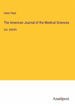 The American Journal of the Medical Sciences - Hays, Isaac