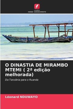 O DINASTIA DE MIRAMBO MTEMI ( 2ª edição melhorada) - Nduwayo, Léonard