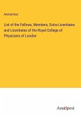 List of the Fellows, Members, Extra-Licentiates and Licentiates of the Royal College of Physicians of London