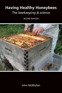 Having Healthy Honeybees The beekeeping & science