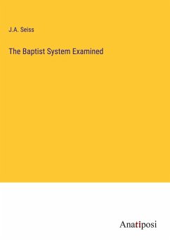 Cover The Baptist System Examined