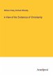 A View of the Evidences of Christianity - Bild 1
