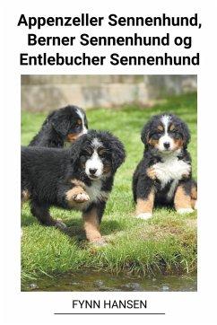 Appenzeller Sennenhund, Berner Sennenhund og Entlebucher Sennenhund - Hansen, Fynn