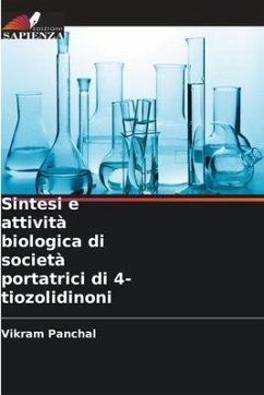 Sintesi e attività biologica di società portatrici di 4-tiozolidinoni - Panchal, Vikram