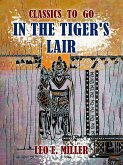 In The Tiger's Lair (eBook, ePUB)