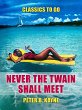 Never The Twain Shall Meeet (eBook,... - Bild 1