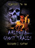 Arizona Ghost Trails (eBook, ePUB)