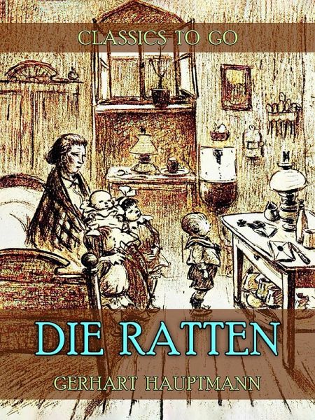 Die Ratten (eBook, ePUB) von Gerhart Hauptmann - bücher.de