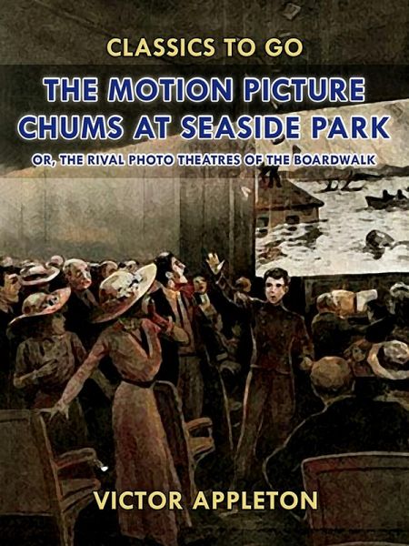 The Motion Picture Chums at Seaside Park (eBook, ePUB)