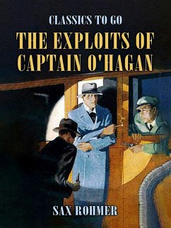 The Exploits of Captain O'Hagen (eBook, ePUB) - Rohmer, Sax