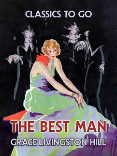 The Best Man (eBook, ePUB) - Hill, Grace Livingston