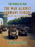 The War Against Germany Europe and Adjacent Areas (eBook, ePUB)