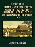 Narrative of a five years' Expedition against the Revolted Negroes of Surinam Guiana on the Wild Coast of South America From the Year 1772 to 1777 Vol. 2 (eBook, ePUB)