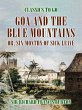 Goa and the Blue Mountains, or, Six... - Bild 1