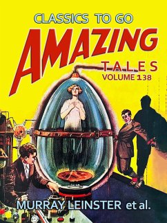 Amazing Tales Volume 138 (eBook, ePUB) - Leinster, Murray