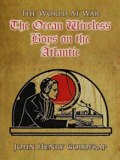 The Ocean Wireless Boys on the Atlantic (eBook, ePUB) - Goldfrap, John Henry