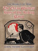 The Ocean Wireless Boys of the Iceberg Patrol (eBook, ePUB)