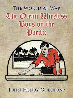 The Ocean Wireless Boys on the Pacific (eBook, ePUB) - Goldfrap, John Henry