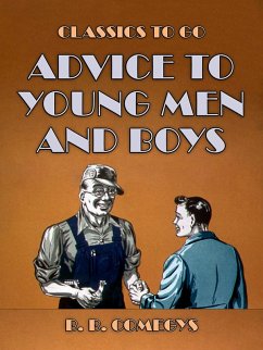 Advice to Young Men And Boys (eBook, ePUB) - Comegys, B. B.