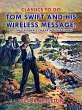 Tom Swift and His Wireless Message, or,... - Bild 1