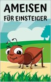 Ameisen für Einsteiger (eBook, ePUB)