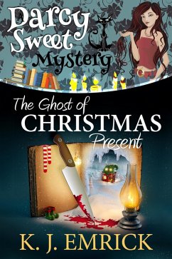 Cover The Ghost of Christmas Present (A Darcy Sweet Cozy Mystery, #34) (eBook, ePUB)
