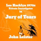 Lee Hacklyn 1970s Private Investigator in Jury of Tears (eBook, ePUB)