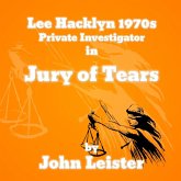 Lee Hacklyn 1970s Private Investigator in Jury of Tears (eBook, ePUB) Lee Hacklyn 1970s Private Investigator in Jury of Tears (eBook, ePUB)